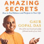 Read “Life’s Amazing Secrets” by Gaur Gopal Das – A Profound Journey to Self-Discovery