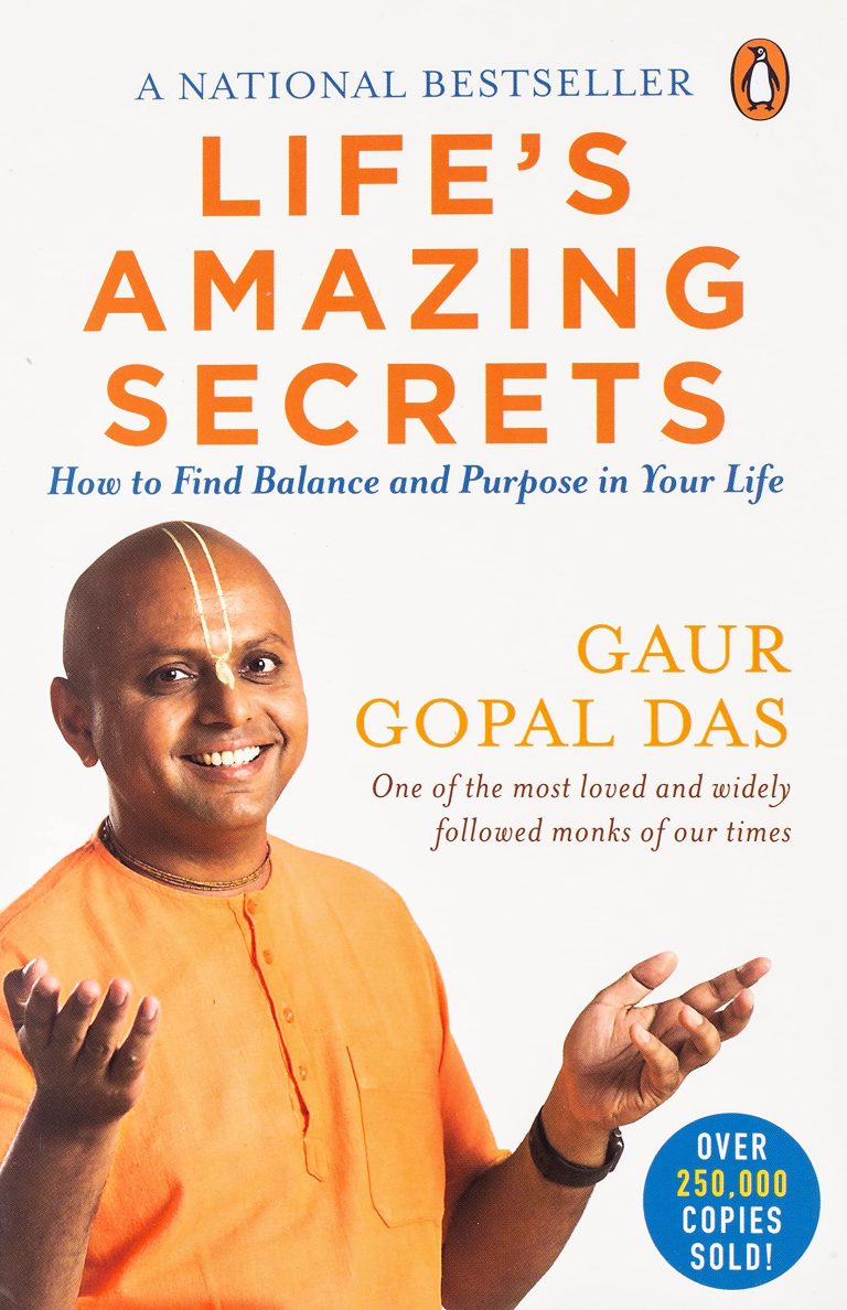 Read “Life’s Amazing Secrets” by Gaur Gopal Das – A Profound Journey to Self-Discovery